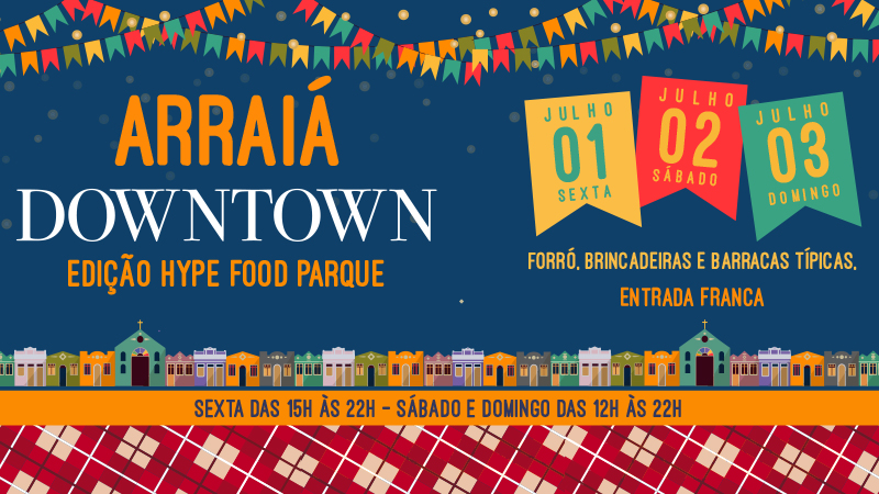 Arraiá Downtown